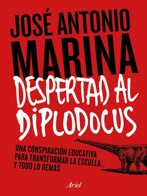 Title details for Despertad al diplodocus by José Antonio Marina - Available